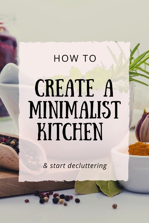 Minimalist Declutter, Decluttering Ideas Minimalism, Uncluttered Kitchen, Minimalist Kitchen Essentials, Declutter Kitchen, Simplify Life, Declutter Home, Kitchen Guide, Minimalist Inspiration