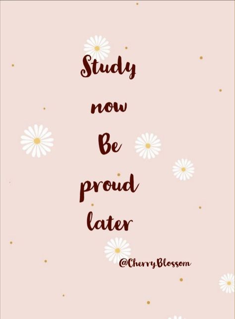 Study Now Be Proud Later, Be Proud, Cherry Blossom, Arabic Calligraphy, Calligraphy, Quotes, Quick Saves