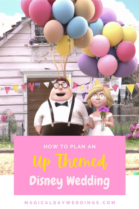 Wedding Theme Disney, Up Wedding Theme, Disney Up Wedding, Wedding Magical, Carl And Ellie, Disney Bridal Showers, Paradise Falls, Disney Wedding Theme, Adventure Is Out There