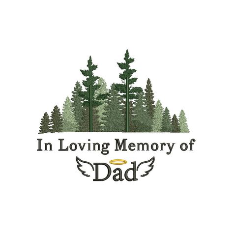 Dad loving memory pine trees Machine embroidery design / Remembrance / memory quotes / Dad memory Memorial Embroidery, Nature Embroidery, Memory Quotes, Forest Backdrop, Embroidery Store, Forest Backdrops, Quotes Nature, In Memory Of Dad, Quilt Labels