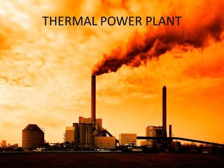 Thermal Pollution, Thermal Power Station, Environmental Activism, Thermal Power Plant, Solar Energy Projects, Steam Turbine, Steam Boiler, Steam Generator, Myself Essay