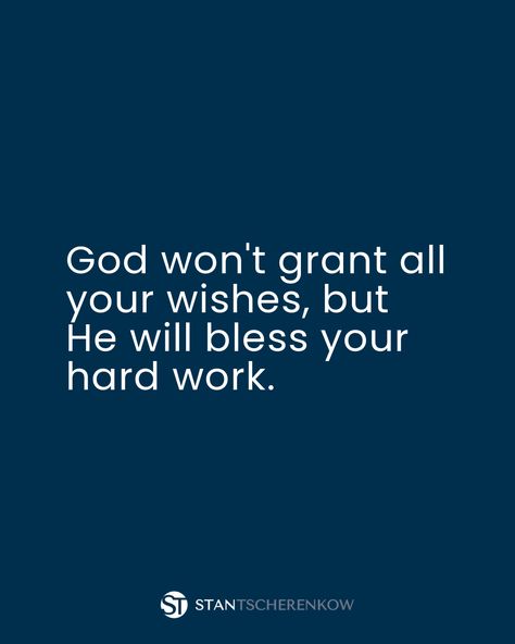 God won't grant all your wishes, but He will bless your hard work. Keep pushing forward! 💪 #HardWork #Faith #StayCommitted Hard Working Man Quotes, Hard Working Man, Hard Work Quotes, Keep Pushing, Men Quotes, Morning Motivation, Work Quotes, Husband Wife, Hard Work