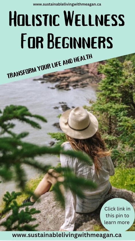 Holistic living for Beginners: Transform your Life and Health with Holistic Practices – Sustainable Living with Meagan Elaine Holistic Living For Beginners, 2025 Wellness, Holistic Practices, Wellness Challenge, Wellness Plan, Medicine Book, Holistic Therapies, Wellness Journey, Holistic Living