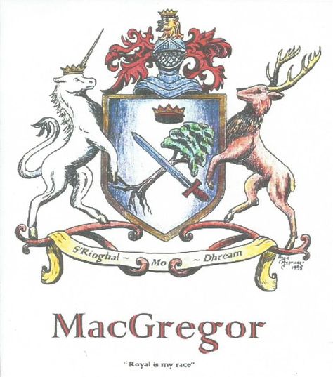 MacGregor Arms; Motto: My race is Royal. Mcgregor Clan, Clan Macgregor, Irish Kilt, Scottish Crest, Scotland History, Flying Scotsman, Scotland Trip, Scottish Ancestry, Rob Roy