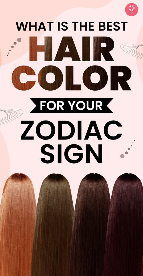 What Is The Best Hair Color For Your Zodiac Sign: It is true that your complexion and your face shape should be factored before you pick your hair color. But adding the zodiac sign filter to your choice can transform you and take your makeover to a whole new level. #haircolor #zodiac #zodiacsign Light Complexion Hair Color, Hair Color Ideas For Skin Tone, How To Tell What Hair Color Is Best For You, Light Brown Skin Hair Color Ideas, Neutral Olive Skin Tone Hair Colors, Virgo Hair Color, Hair Color By Skin Tone, Olive Complexion Hair Color, Best Hair Color For Dark Brown Eyes