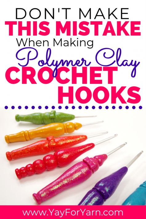 Don't Make This Mistake When Making Your Own Polymer Clay Crochet Hooks! | Yay For Yarn Crochet Hook Clay Handles, Clay Handle Crochet Hooks, Polymer Clay Crochet Hooks Diy, Polymer Clay Crochet Hook Handles, Diy Crochet Hook Handle, Polymer Clay Crochet Hooks, Clay Hooks, Crochet Hook Sizes Chart, Diy Crochet Hook