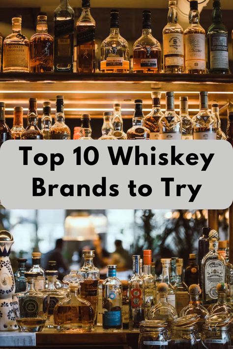 Indulge in the exquisite flavors of the top whiskey brands, a symphony of richness and complexity savoring the moment with cheers! Top Whiskey Brands, Best Whiskey Brands, Best Bourbon Brands, Good Whiskey Brands, Types Of Whiskey, Bourbon Whiskey Brands, Best Bourbon Whiskey, Top Cigars, Rare Whiskey