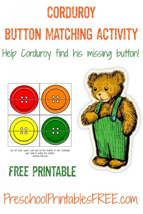 Free printable color matching activity. Based on the book Corduroy. Help Corduroy find his button by matching the halves. #matchingactivity #preschoolprintables Corduroy Activities, Matching Free Printable, Corduroy Book, Storybook Crafts, Corduroy Bear, Bunny Activities, Children's Book Week, Lesson Plans For Toddlers, Free Preschool Printables