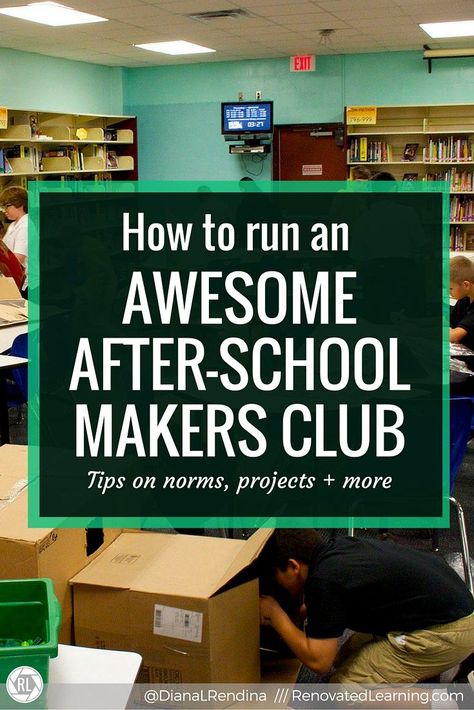 How to run an AWESOME After-school Makers Club | I've run an after-school Makers Club at my school for the last two years. Learn my tips on setting norms and routines, balancing guided projects & free time, building in reflection and sharing your projects with the world. After School Club Activities, Makerspace Projects, Makerspace Library, Maker Labs, After School Care, Middle School Libraries, Library Events, Science Club, Maker Space