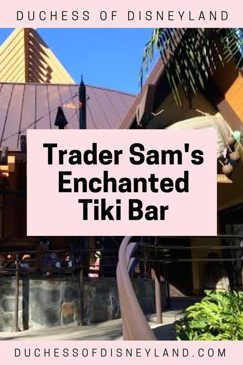 Trader Sam's Enchanted Tiki Bar, Downtown Disney, Disneyland Resort Trader Sams Disneyland, Downtown Disney California, Trader Sams, Disneyland Resort Hotel, Large Patio, Disneyland Hotel, Table Service, Downtown Disney, Disney California