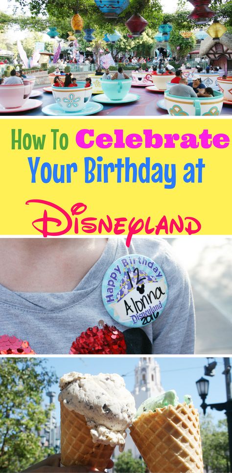 Birthday At Disneyland, Disneyland Travel, Tradition Ideas, Disney Parties, Disney Activities, Celebrating Birthday, Disneyland Birthday, Disney Lifestyle, Disney California Adventure Park