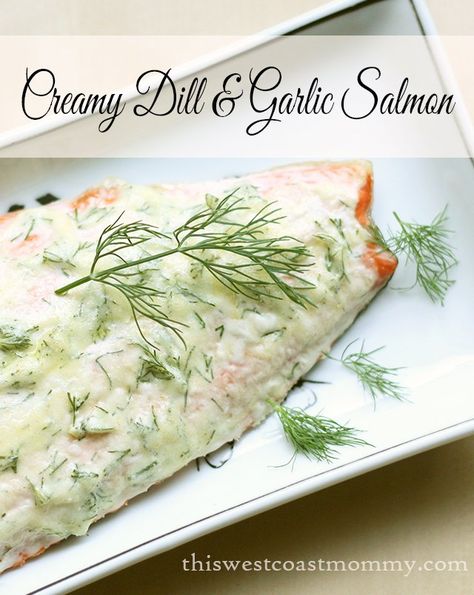 Creamy Dill & Garlic Salmon Dill Salmon, Best Paleo Recipes, Garlic Salmon, Healthy Salmon Recipes, Healthy Salmon, Homemade Mayonnaise, Baked Salmon Recipes, Paleo Diet Recipes, Salmon Recipe