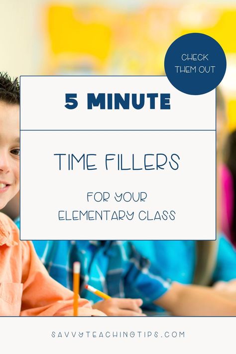 We share 5 minute time fillers for your elementary classroom. These time filler games for students are great when you have a small window of time to fill. Check out these 5 minute time fillers for your classroom. These elementary classroom games are fun for students. Snag these easy time filler games that require no prep & are loads of fun for Kindergarten & first grade students. Follow Savvy Teaching Tips for classroom management tips, early elementary resources, & printables for te Filler Activities For Elementary School, Kindergarten Time Fillers, Time Fillers In The Classroom, Time Filler Games Classroom, Time Filler Games, Middle School Time Fillers, No Prep Classroom Games, No Prep Elementary Games, Time Filler Activities