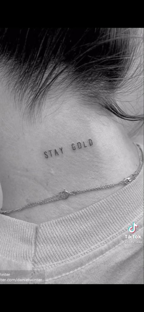 Golden Tattoo Word, Stay Golden Tattoo, Stay Gold Tattoo, Golden Tattoo, Bts Tattoos, Gold Tattoo, Tiny Tattoo, Stay Gold, Tattoos For Kids