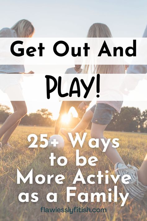 25+ Ways to be More Active as a Family - GET OUT AND PLAY! Use these 25+ healthy living tips to be more active as a family. Ideas for indoors, outdoors, and with other families too. Most of these healthy living activities for the entire family are free or cheap! Healthy Living Activities, 30 Day Glute Challenge, Active Family Activities, 30 Day Leg Challenge, Ways To Be Active, Food Relationship, Glute Challenge, Family Vision, Leg Challenge