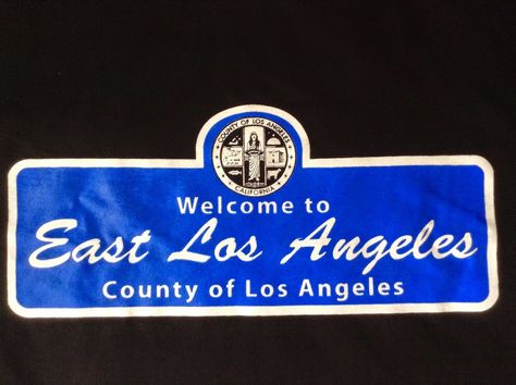 East Los Angeles Disneyland Ca, Los Angeles Street, Chicano Style, Typeface Logo, East La, East Los Angeles, Mexican Heritage, Hollywood Boulevard, Classic Cars Trucks Hot Rods