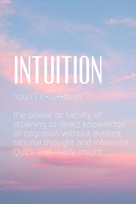 Definition Of Intuition, Intuition Definition, Words Definitions, Mindset Work, Intuition Quotes, Healing Vibrations, Have Faith In Yourself, Sky Sunset, Word Study