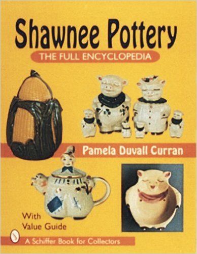 Shawnee Pottery: The Full Encyclopedia with Value Guide (Schiffer Book for Collectors): Pam Curran, Pamela Duvall Curran, Pam Curran: 9780887408458: Amazon.com: Books Mccoy Pottery Vases, Zanesville Ohio, Shawnee Pottery, Weller Pottery, Hull Pottery, Treasure Crafts, Roseville Pottery, Mccoy Pottery, California Pottery