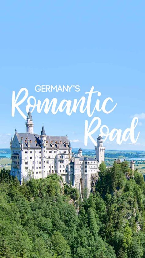 pinterest pin for Romantic Road in Germany - with Neuschwanstein Castle Germany Honeymoon, Romantic Road Germany, Plan Paris, Romantic Road, Cities In Germany, Honeymoon Planning, Visit Germany, Germany Castles, Neuschwanstein Castle