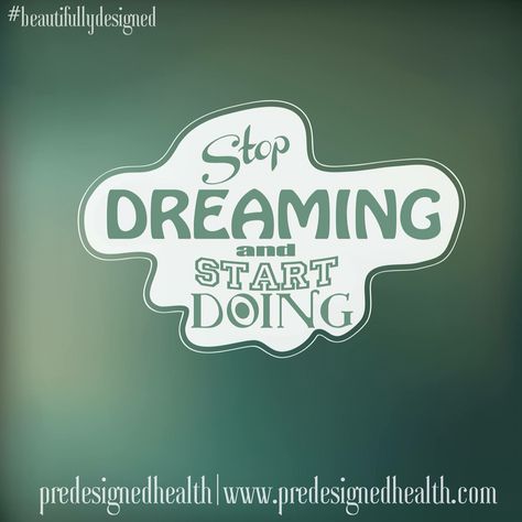 Stop daydreaming on what you want to achieve and start acting on it with God's guidance. - Dr. Marte Allen #BeautifullyDesigned Stop Daydreaming, Gods Guidance, Word Of The Day, Inspirational Words, Vision Board, Acting, Signs