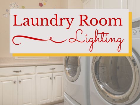 The laundry room isn’t a place where we like to spend our time, which is why folding is usually moved to a different room. We'd like to change that. Canned Lights, Can Lighting, Fluorescent Light Fixture, Laundry Room Lighting, Lighting Tips, Gallery Lighting, Laundry Room Inspiration, Diy Laundry, Small Laundry Rooms