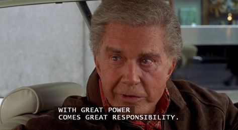 In Spiderman (2002) Uncle Ben says "with great power comes great responsibility." This is because the writer knew Peter Parker was Spiderman and didn't take into account that Ben didn't and it doesn't make sense to describe going through puberty as "great power." Spiderman 2002, Great Power Comes Great Responsibility, Uncle Ben, Uncle Bens, Words With Friends, Favorite Movie Quotes, Spiderman Pictures, Boring Life, You Have Been Warned