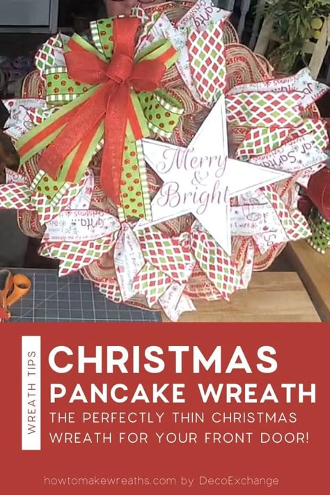 We show you how to make a Christmas pancake wreath that fits perfectly between the front door and the storm door. You can still decorate and be practical! Pancake Method Wreath, Pancake Deco Mesh Wreath, Pancake Wreath Method, Wreath Methods, Pancake Wreath, Christmas Pancakes, Decorative Mesh Wreaths, Outdoor Christmas Wreaths, Mesh Ribbon Wreaths