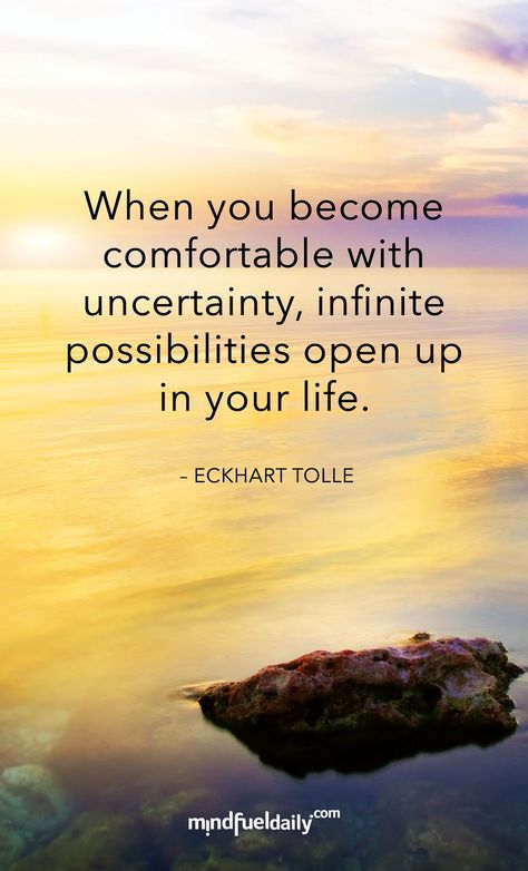 Quotes About Opportunity, Uncertainty Quotes, Possibility Quotes, Ekhart Tolle, Psychological Hacks, Eckart Tolle, Eckhart Tolle Quotes, Power Of Now, A Course In Miracles