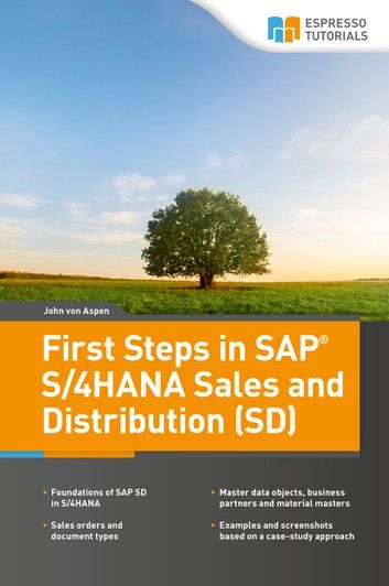 First Steps In Sap® S/4Hana Sales And Distribution (Sd) Sap Sales And Distribution, Typing Master, Kobo Ereader, Sales Process, Life Stages, Social Responsibility, Get Directions, First Step, Aspen