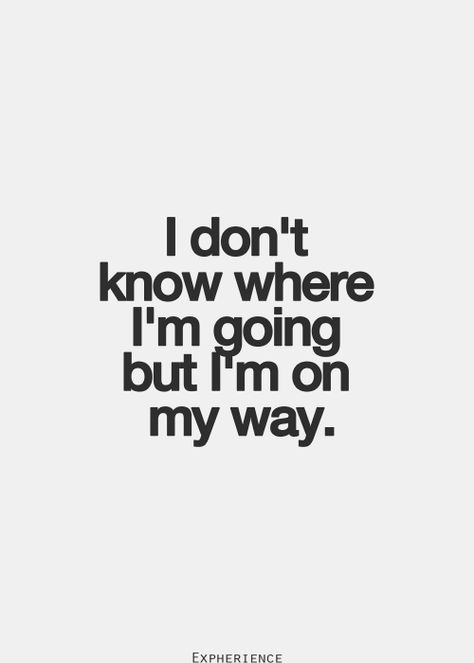 General Quotes, Quotes Of The Day, On My Way, Note To Self, My Way, Inspirational Words, Words Quotes, Wise Words, Favorite Quotes