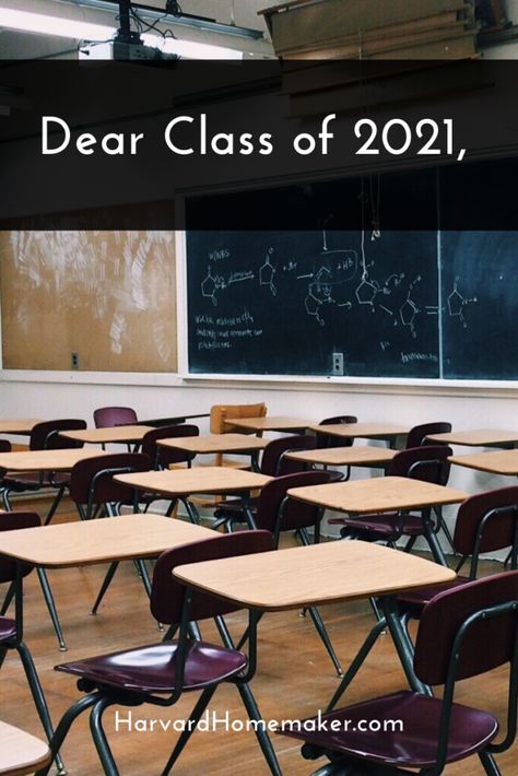 Dear Class of 2021, - Harvard Homemaker High School Quotes Inspirational, Quotes About High School, Quotes For High School Students, High School Quotes, Big Joke, Bell Work, Home Schooling, High School Years, After High School