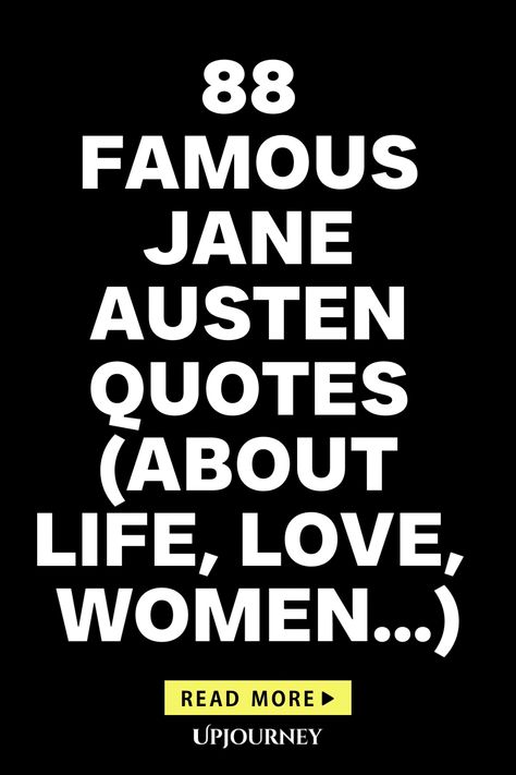 Explore a collection of 88 famous Jane Austen quotes about life, love, women, and more. Get inspired by the timeless words of this iconic author that continue to resonate with readers around the world. Whether you're a devoted fan or new to her works, these quotes are sure to capture the essence of Jane Austen's wisdom and insights. Dive into her world through these powerful words that have stood the test of time. Perfect for literature lovers seeking a dose of classic inspiration in their day! Quotes From Jane Austen, Quotes Jane Austen, Quotes About The World, Quotes About Her, Famous Women Quotes, Classic Literature Quotes, Jane Austen Quotes, Jane Austin, She Quotes