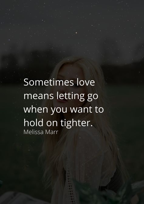 Sometimes Love Is Letting Go, Need To Let Go Quotes Relationships, Love Let Go Quotes, Let Someone Love You Quotes, Nothing Kills You Slower Than Letting Someone Go, Hold On Or Let Go Quotes, Loving And Letting Go Quotes, If You Love Him Let Him Go, I Let You Go Because I Love You Quotes