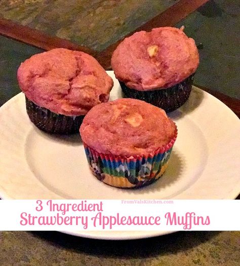 3 Ingredient Strawberry Applesauce Muffins Recipe From Val's Kitchen Strawberry Muffins Easy, Applesauce Cupcakes, Wednesday Recipes, Strawberry Applesauce, Applesauce Muffin Recipe, Strawberry Muffin Recipes, 3 Ingredient Cakes, Applesauce Bread, Cake Mix Muffins