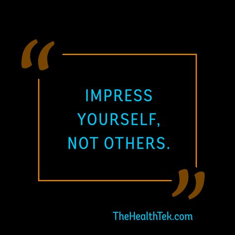 Impress yourself, not others. 
Keep your standards high 👊

Also, never compare yourself to others to get beaten down. Rather get inspired to do better in your own life. 

Better be an example for others 💕 Never Compare Yourself To Others, Keep Your Standards High, Competition Quotes, Compare Yourself To Others, Impress Yourself, Quote Collage, Dont Compare, Better Than Yours, Comparing Yourself To Others