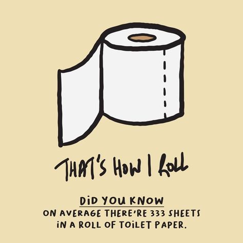 Did you know on average there are 333 sheets in a roll of toilet paper. Toilet Paper Magazine Photography, Toilet Paper Drawing, Toilet Paper Branding, Toilet Paper Illustration, Stamp Toilet Paper Roll, Paper Branding, Toilet Illustration Funny Art Prints, Paper Illustration, Toilet Paper