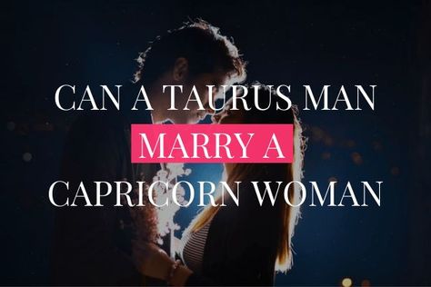 Some people believe that the signs of the zodiac can tell you everything about your love life. So, what's the verdict? Can a Taurus man marry a Capricorn woman and make it work? Read on to find out! #taurus #taurusseason #taurusbaby #taurusgirll #taurusnation #taurusfullmoon #tauruswoman #taurusmoon #taurusgang #taurushoroscope #tauruslife Taurus Man Capricorn Woman, Capricorn Woman, People Holding Hands, Capricorn And Taurus, Capricorn Love, Taurus Moon, Capricorn Life, Taurus Women, Capricorn Women