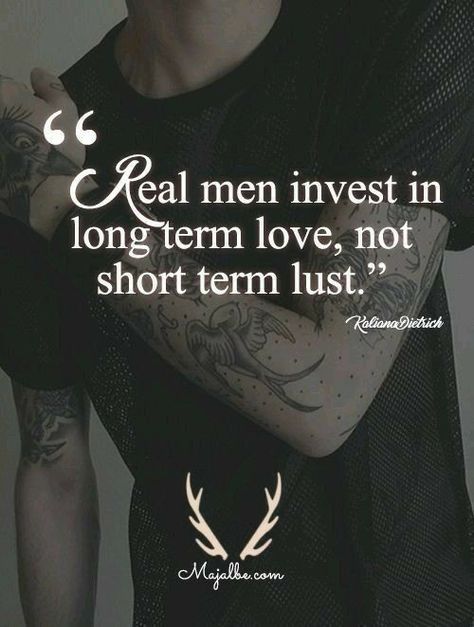 Real men invest in long term love, not just short term lust. If a man doesn't know how to love God, then he won't know how to love you. #godlydating Men Love Quotes, Real Men Quotes, Gentlemen Quotes, Now Quotes, Gentleman Quotes, Under Your Spell, Relationship Facts, Men Quotes, Real Men