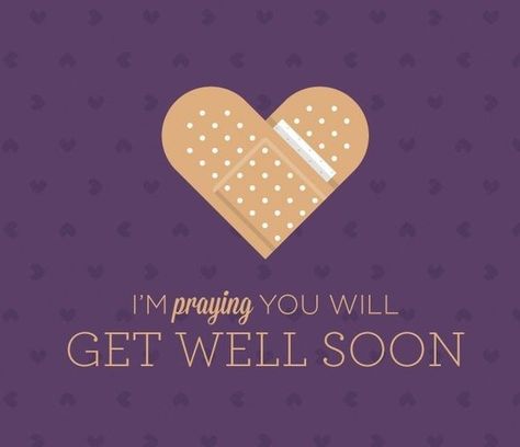 Praying You Get Well Soon, Get Well Soon Sister Quotes, Get Well Soon Bestie, Miss You Brother Quotes, Dayspring Get Well Soon, Soon Quotes, Get Well Soon Meme, Well Quotes, Morning Encouragement