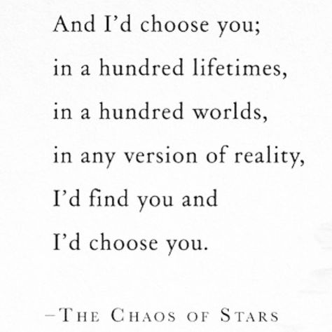 ❤️ Chaos Of Stars, Kiersten White, The Chaos Of Stars, Home Is Not A Place, Id Choose You, Kelly Rutherford, The Chaos, Poetry, A Place