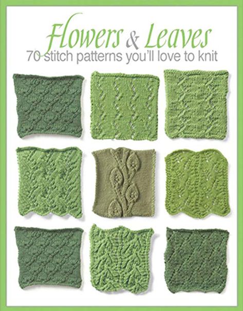 Flowers & Leaves Knitting Patterns Leaf Knitting Pattern, Flower Knitting, Leaves Crochet, Knitted Flower Pattern, Flower Knit, Cable Knitting, Knitted Flowers, Cable Stitch, Knit Stitch Patterns