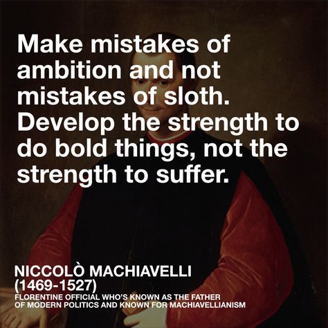 The Crazy Ones Quotes, Machiavelli Aesthetic, Pensive Quotes, Machiavelli Quotes, Niccolo Machiavelli, Business Economics, Stoicism Quotes, Stoic Quotes, Historical Quotes