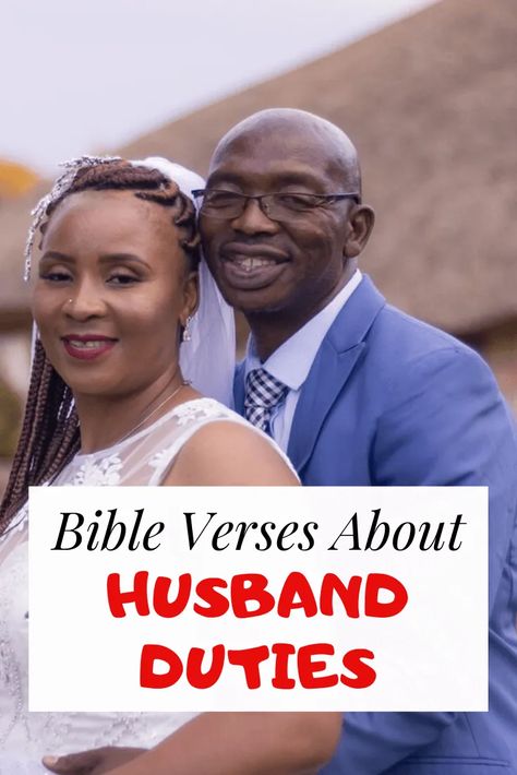 Bible Verses About How A Man Should Treat A Woman, Duties Of A Husband, Biblical Husband Quotes, Biblical Husband Role, Bible Verses About Husbands, Role Of A Husband, Bible Verse For Husband, Bible Verses For Men, Unfaithful Men