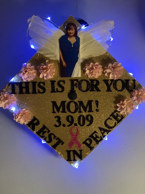 Rip Mom Graduation Cap, Graduation Cap Designs Mom In Heaven, Rip Graduation Cap Ideas, Graduation Cap Designs For Lost Ones, Graduation Cap Designs In Memory Of Grandparents, Grad Caps For Passed Loved Ones, Funny Graduation Cap Decoration, In Remembrance Graduation Caps, Cap Decoration Graduation