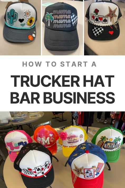 How To Start A Trucker Hat Bar Business - SavingK Diy Hat Bar Party, How To Start A Hat Bar, Trucker Hat Designs Ideas, Trucker Hat Bar, Trucker Hat Diy, How To Make Patches, Craft Fair Vendor, Bar Business, Hat Bar