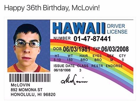 McLovin? What kind of a stupid name is that Fogell? What are you trying to be an Irish R&B singer? . #superbad #mclovin #babyface #firstnamebasis #gangsta @jonahhill_ #fogell #fakeid #fakeittillyoumakeit #bro #seal @seal Happy 36th Birthday, Funny Flags, Funny Tapestry, Driver License, Bedroom Signs, College Dorm Decorations, Unique Sticker, Freshman Year, College Dorm