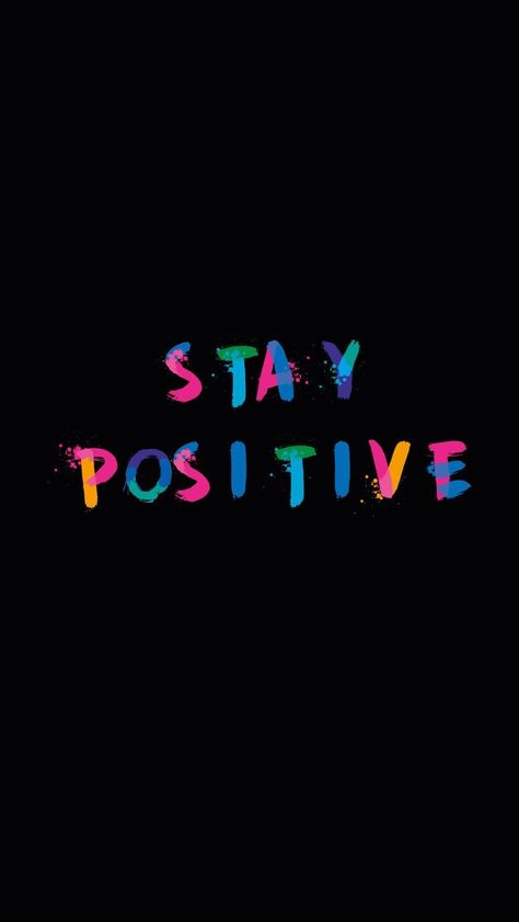 Positive Words Wallpaper, Positive Backgrounds Iphone Wallpaper, Positive Quotes Wallpaper Iphone, Stay Positive Wallpaper, Positive Wallpaper Iphone Aesthetic, Iphone Wallpaper Motivational Quotes, Motivational Backgrounds, Wallpaper Positive, Amoled Wallpaper