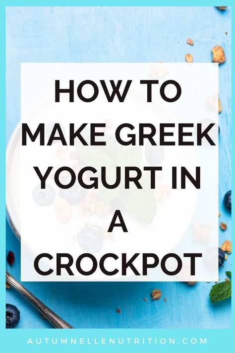 Crock Pot Yogurt, Homemade Yogurt Recipes, Diy Yogurt, Crockpot Slow Cooker, Make Your Own Yogurt, Make Greek Yogurt, Homemade Greek Yogurt, Making Yogurt, Full Fat Yogurt