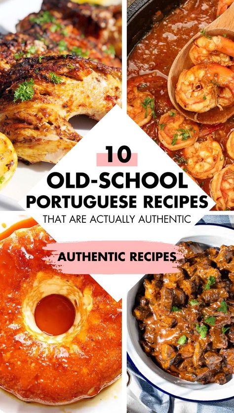 Pin image for authentic Portuguese recipes. It has four different recipes in the image. Two up top, and two down below. And in the middle is a white diamond shaped space with a title inside that reads, "10 Old School Portuguese Recipes That Are Actually Authentic." And lower down on the white diamond is a pink paint brush stroke with more words on it that read, "Authentic Recipes." Azorean Portuguese Recipes, Portuguese Recipes Traditional, Portuguese Appetizers, Portuguese Food Recipes, Portuguese Meals, Portuguese Chicken Recipes, Portugal Recipes, Portuguese Steak, Traditional Food Recipes