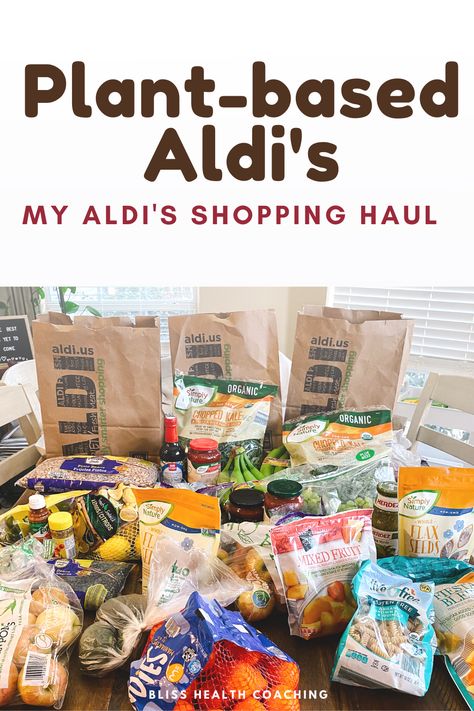 aldi's shopping, plant-based, vegan meals, Whole Food Plantbased, Plant Based Foods List, Vegan Aldi, Plant Based Meals, Monday Recipes, Plant Based Diet Meal Plan, Aldi Meal Plan, Plant Based Meal Planning, Aldi Shopping